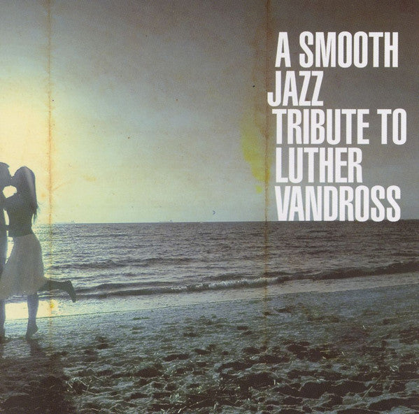 The Springfield Smooth Jazz Group : A Smooth Jazz Tribute To Luther Vandross (CD, Album)