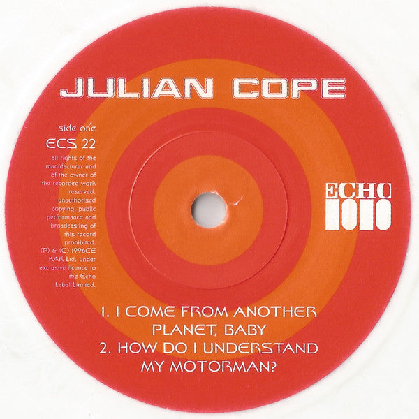 Julian Cope : I Come From Another Planet, Baby (7", Single, Ltd, Whi)