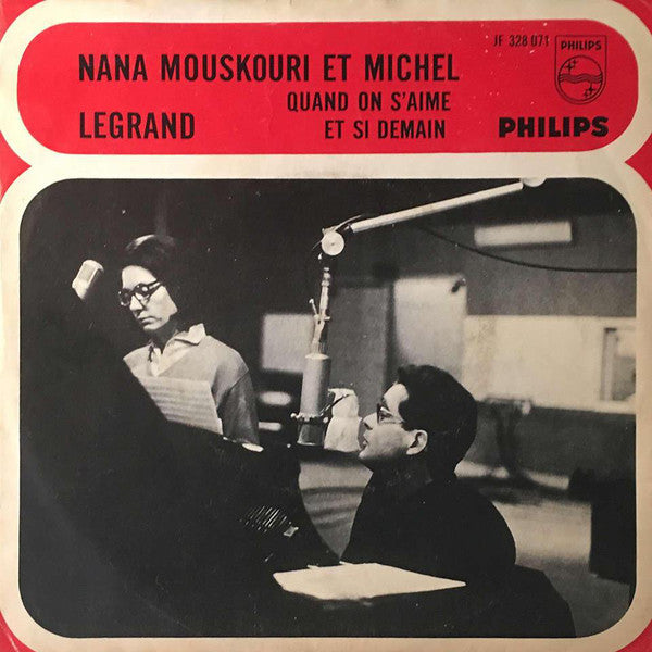 Nana Mouskouri Et Michel Legrand : Quand On S'Aime (7", Mono, 3-p)