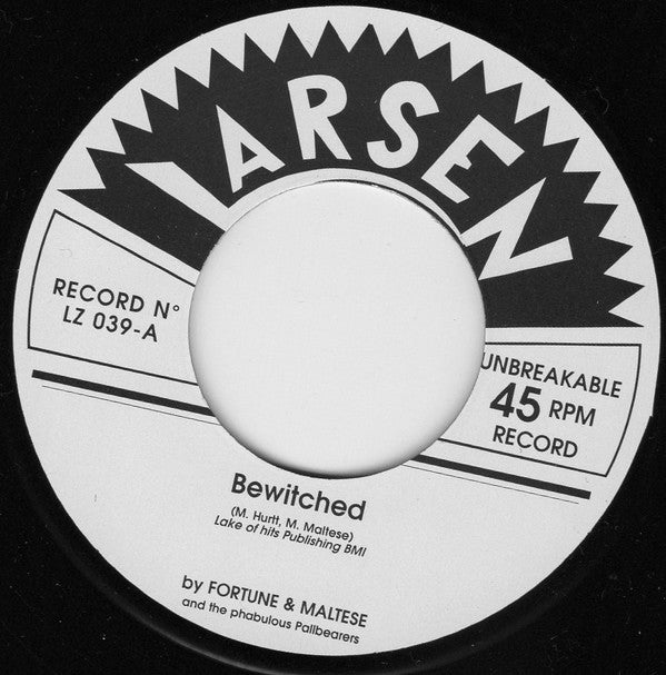 Fortune & Maltese And The Phabulous Pallbearers : Bewitched / Don't Wanna Cry (7", Single)