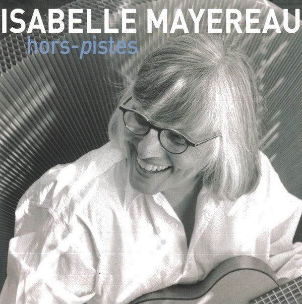 Isabelle Mayereau : Hors-Pistes (CD, Album)