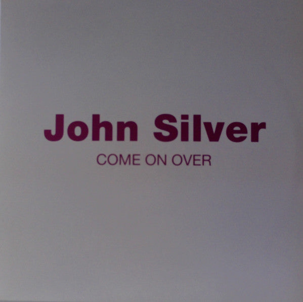 John Silver : Come On Over (12")