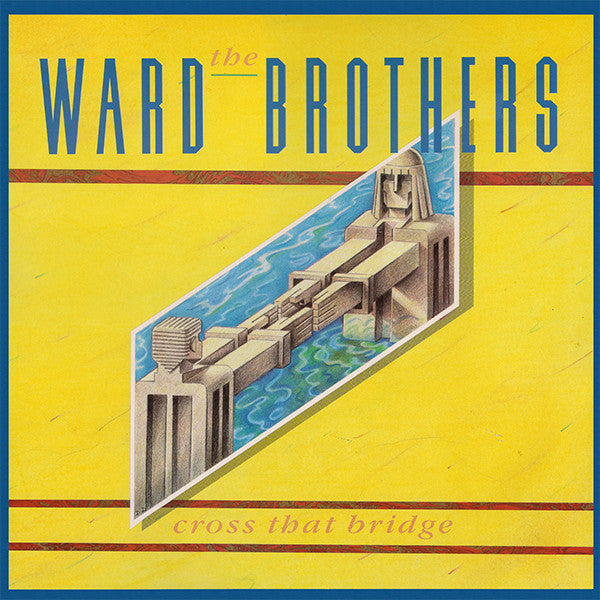 The Ward Brothers : Cross That Bridge (12")