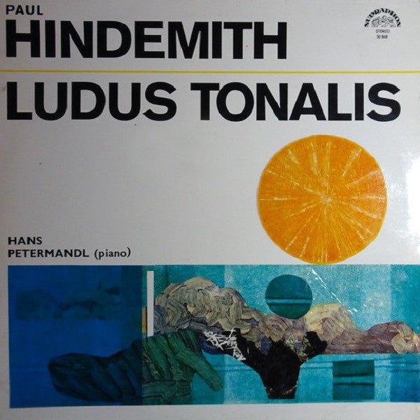 Paul Hindemith - Hans Petermandl : Ludus Tonalis (LP, Lam)