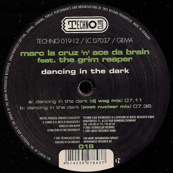 Marc La Cruz 'n' Ace Da Brain* Feat. The Grim Reaper : Dancing In The Dark (12")