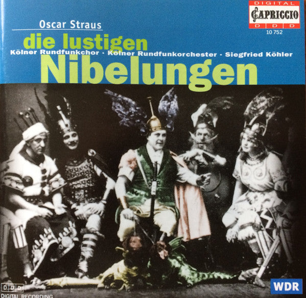 Oscar Straus, Kölner Rundfunkchor, Kölner Rundfunk-Sinfonie-Orchester, Siegfried Köhler (2) : Die lustigen Nibelungen (CD, Album)