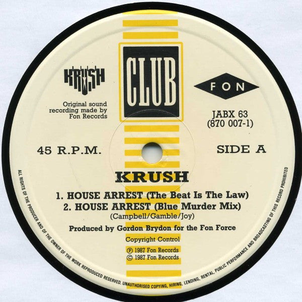 Krush : House Arrest (The Beat Is The Law) (12")