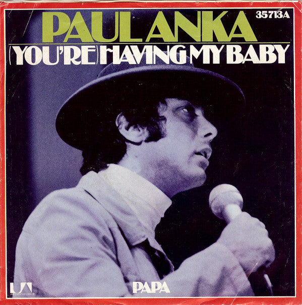 Paul Anka : (You're) Having My Baby (7", Single)
