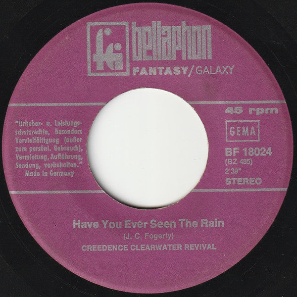 Creedence Clearwater Revival : Have You Ever Seen The Rain / Hey Tonight (7", Single)
