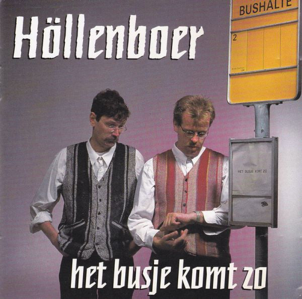 Höllenboer : Het Busje Komt Zo (CD, Album)