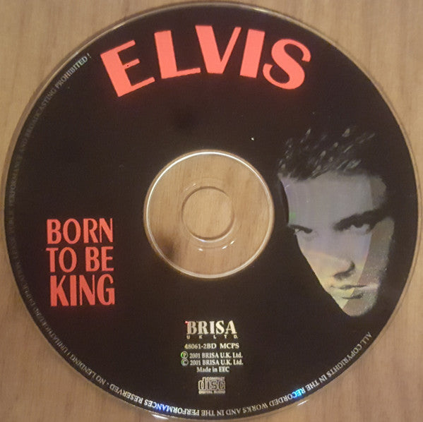 Elvis Presley : Born To Be King (CD, Comp, Rou)