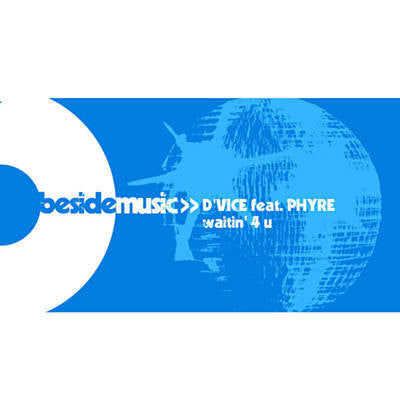 D'Vice Feat. Phyre : Waitin' 4 U (12")