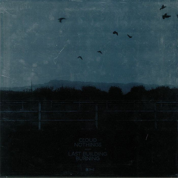 Cloud Nothings : Last Building Burning (LP, Album)
