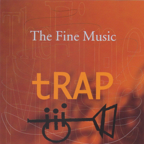 tRAP (3) : The Fine Music (CD, Album)