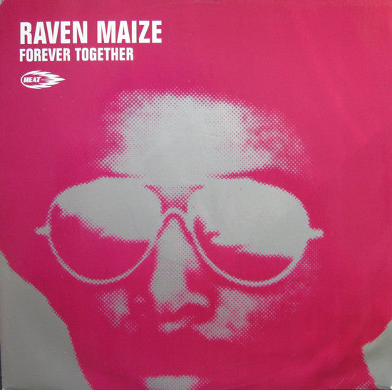 Raven Maize : Forever Together (12")