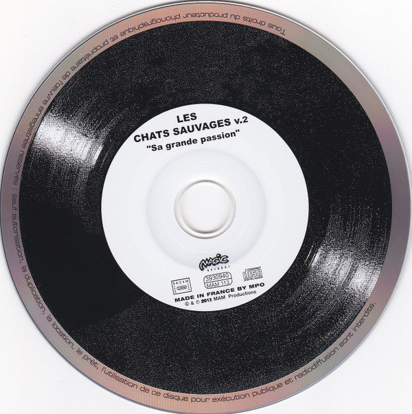 Les Chats Sauvages : Vol.2 "Sa Grande Passion" (CD, Comp, RM, Car)