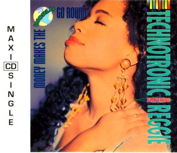 Technotronic Featuring Reggie : Money Makes The World Go Round (CD, Maxi)