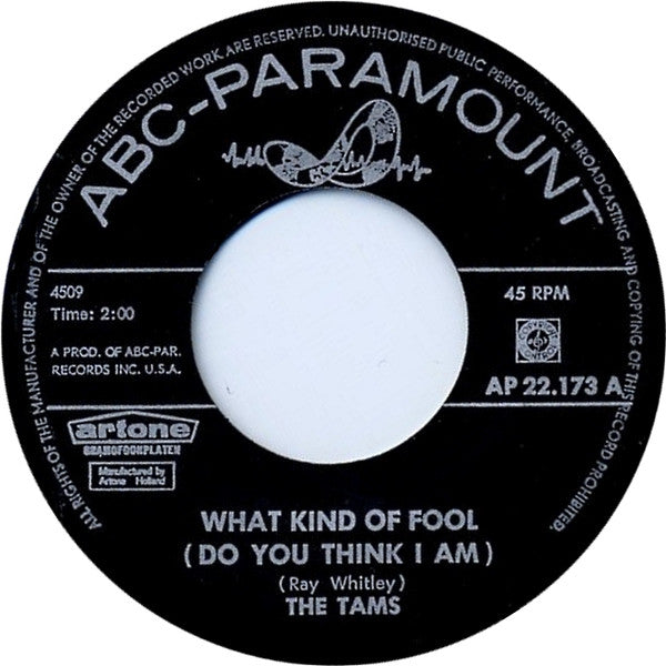The Tams : What Kind Of Fool (Do You Think I Am) / Laugh It Off (7", Single)