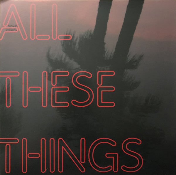 Thomas Dybdahl : All These Things (LP, Album, Gat)