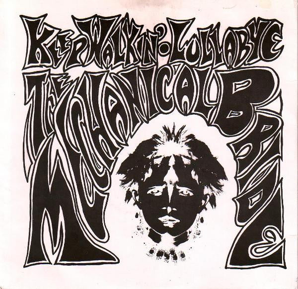 Mechanical Bride (2) : Keep Walkin' / Lullabye (7", Whi)