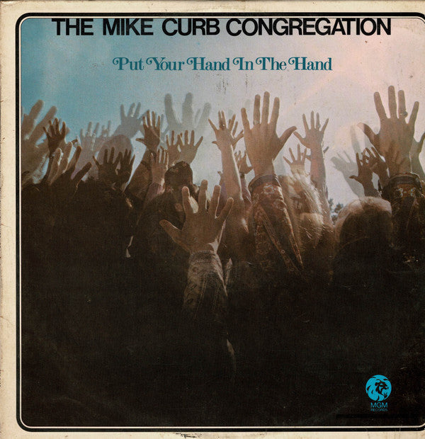 Mike Curb Congregation : Put Your Hand In The Hand (LP, Album)
