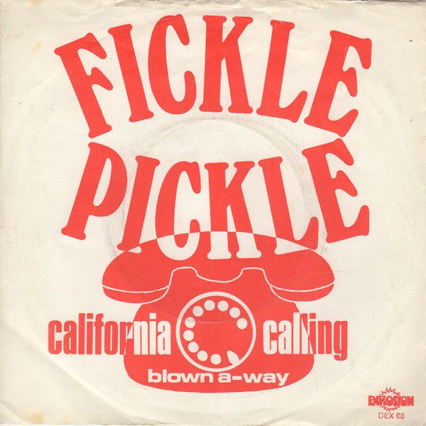 Fickle Pickle : California Calling (7", Single)