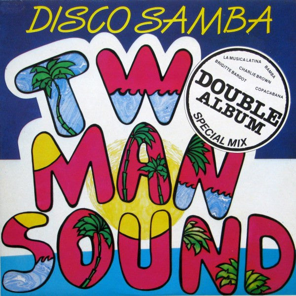 Two Man Sound : Disco Samba (2xLP, Album, RE)