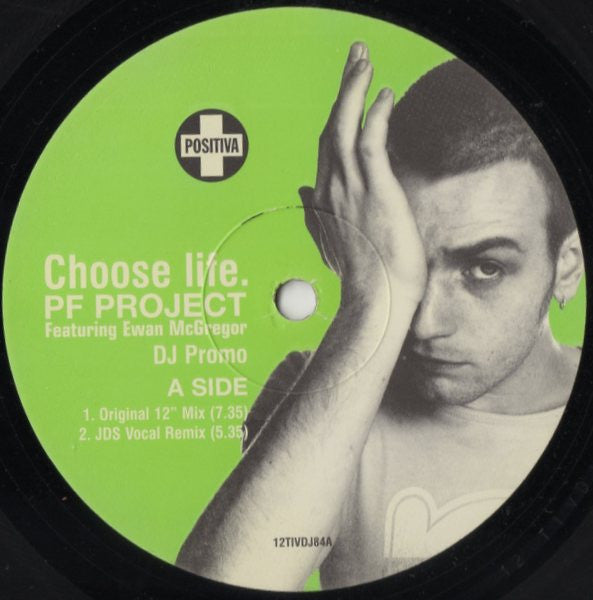 PF Project Featuring Ewan McGregor : Choose Life (12", Promo)