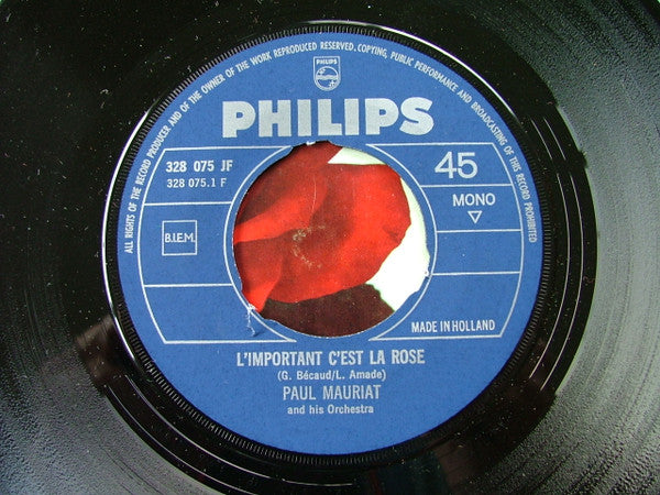 Paul Mauriat And His Orchestra : L'Important C'Est La Rose (7", Single)