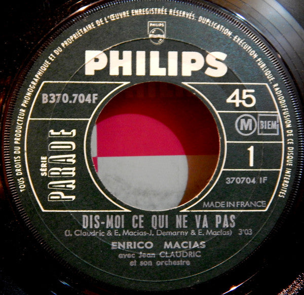 Enrico Macias : Dis-Moi Ce Qui Ne Vas Pas (7", Single)