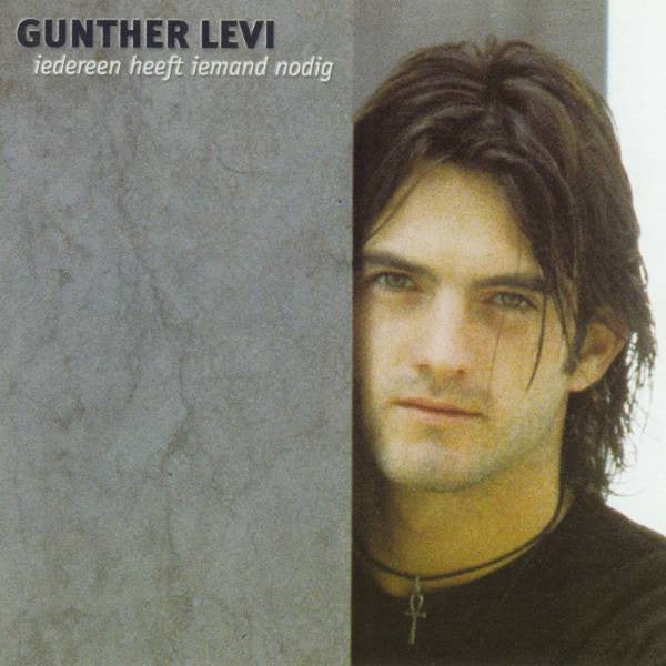 Gunther Levi : Iedereen Heeft Iemand Nodig (CD, Album)