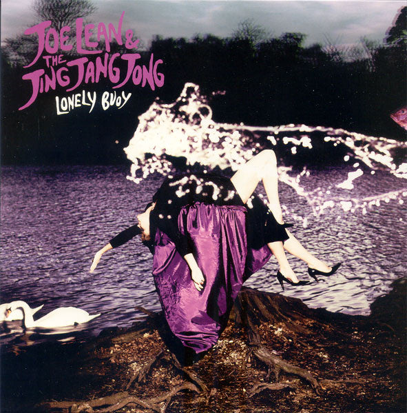 Joe Lean & The Jing Jang Jong : Lonely Buoy (7", Single, Ltd, Num, #1)