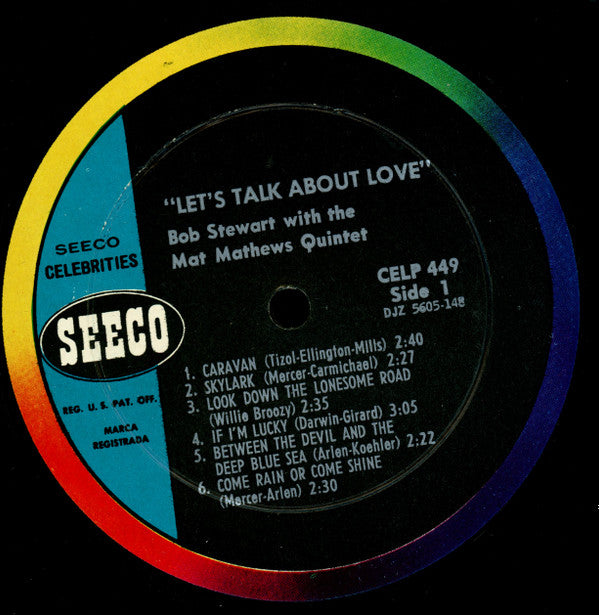 Bob Stewart (3) With The Mat Mathews Quintet : Let's Talk About Love (LP, Album, Mono)