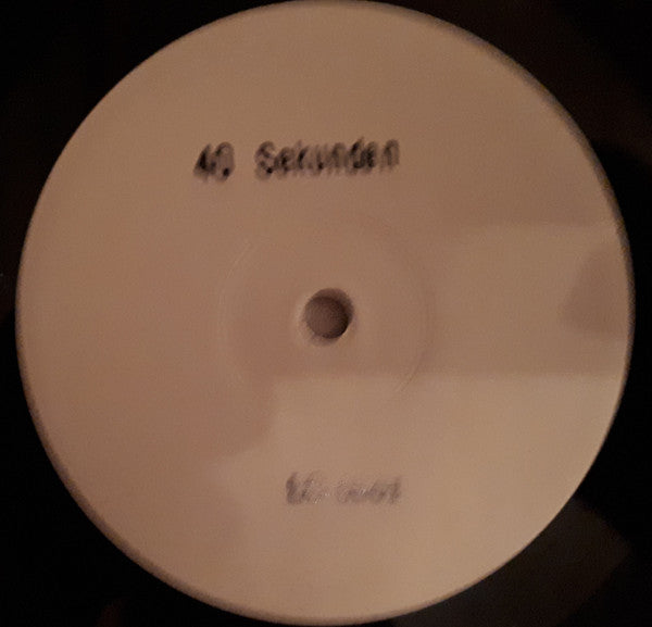 40 Sekunden Ohne Gewicht / Zwei Tage Sauerstoff : Split (7", Single, W/Lbl)