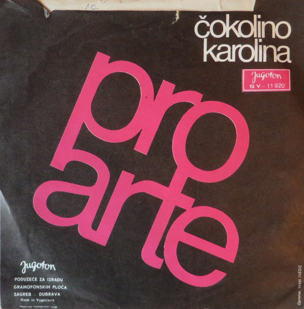 Pro Arte (2) : Čokolino (7", Single, Mono, RE)