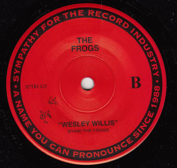 The Wesley Willis Fiasco / The Frogs : The Frogs / Wesley Willis (7", Single)
