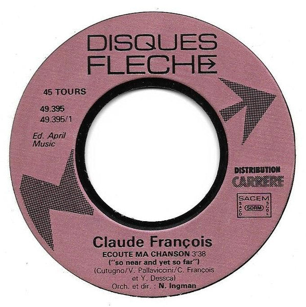 Claude François : Écoute Ma Chanson (7", Single)