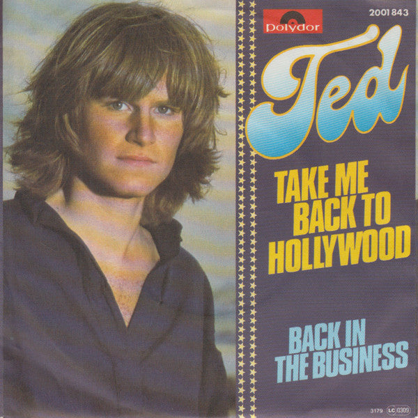 Ted* : Take Me Back To Hollywood (7")