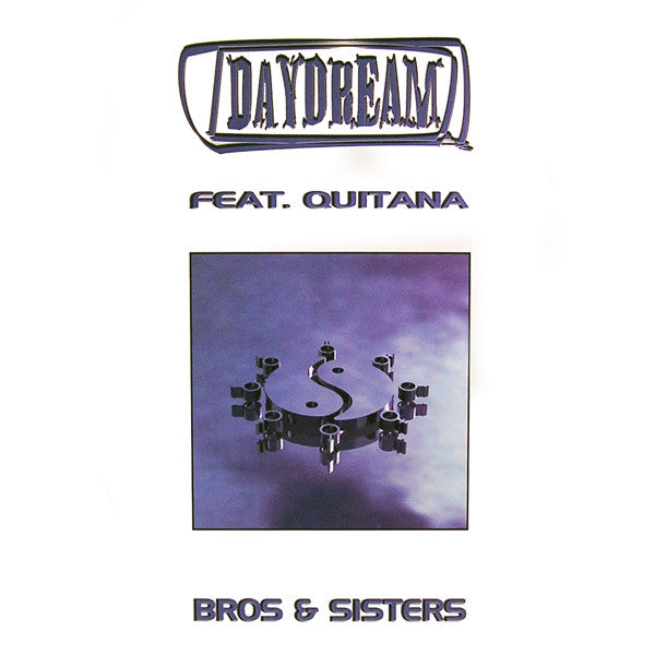 Daydream Feat. Quitana : Bros & Sisters (12")