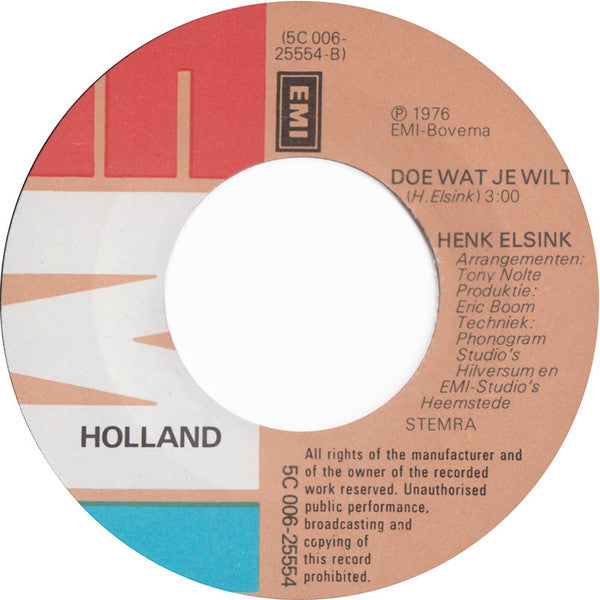 Henk Elsink : Waar Bleef De Tijd / Doe Wat Je Wilt (7", Single)