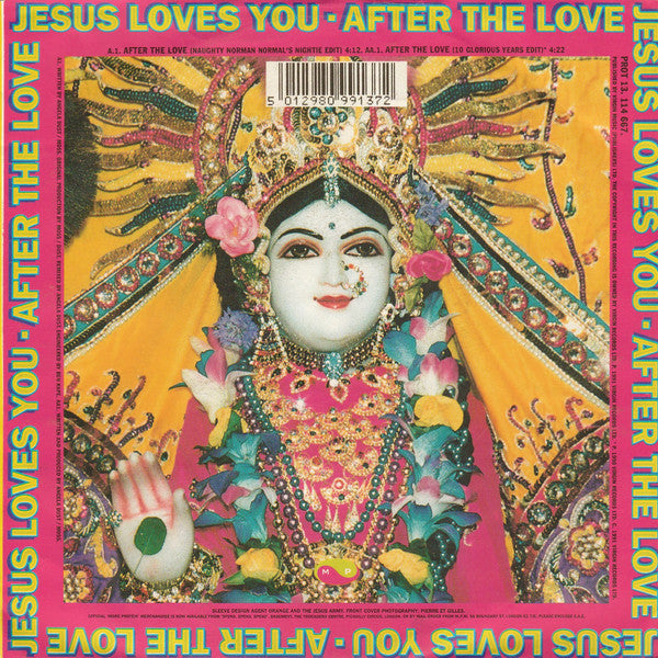 Jesus Loves You : After The Love (7", Single)