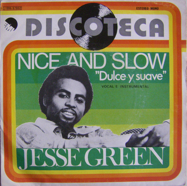 Jesse Green : Nice And Slow = Dulce Y Suave (7", Single, Mono)