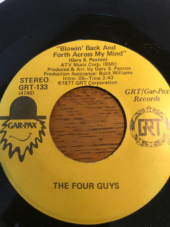 The Four Guys : Blowin' Back And Forth Across My Mind (7", Single)