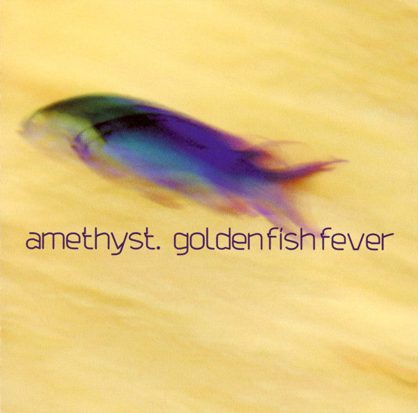 Amethyst : Golden Fish Fever (CD, Album)