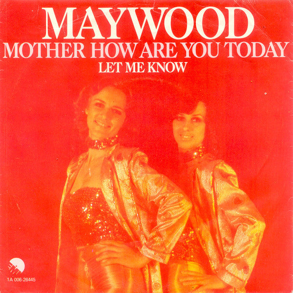 Maywood : Mother How Are You Today (7")