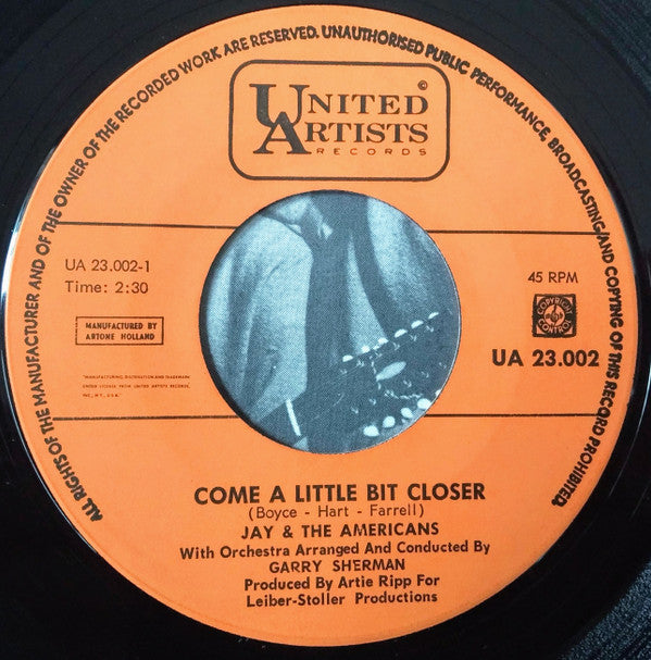 Jay & The Americans : Come A Little Bit Closer / Goodbye Boys Goodbye (7", Single)
