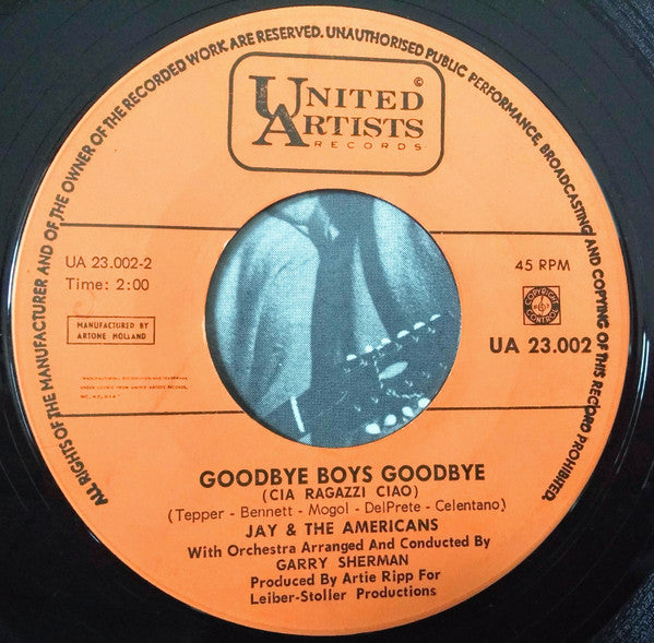 Jay & The Americans : Come A Little Bit Closer / Goodbye Boys Goodbye (7", Single)