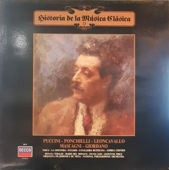 Puccini*, Ponchielli*, Leoncavallo*, Mascagni*, Giordano* : Tosca - La Gioconda - Payasos - Cavalleria Rusticana - Andrea Chenier (LP, Comp)