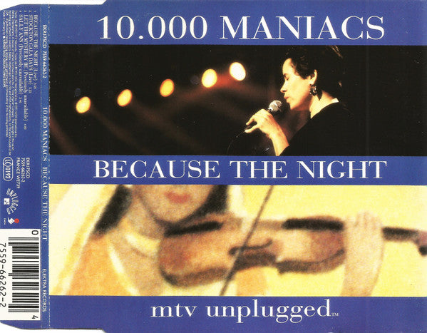 10,000 Maniacs : Because The Night (MTV Unplugged) (CD, Single)