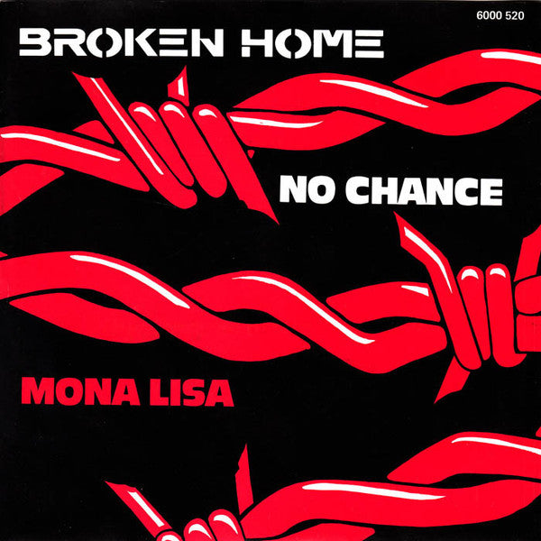 Broken Home (2) : No Chance (7", Single)